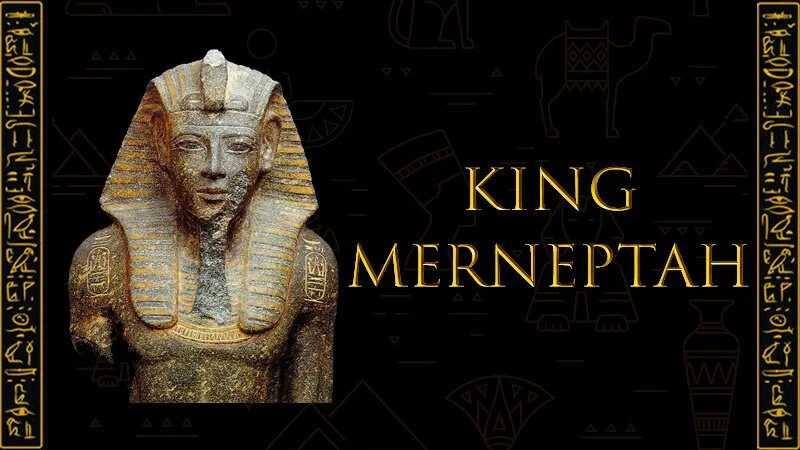 The King Merneptah